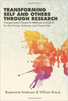 Transforming Self and Others Through Research- Transpersonal Research Methods and Skills for the Human Sciences and Humanities